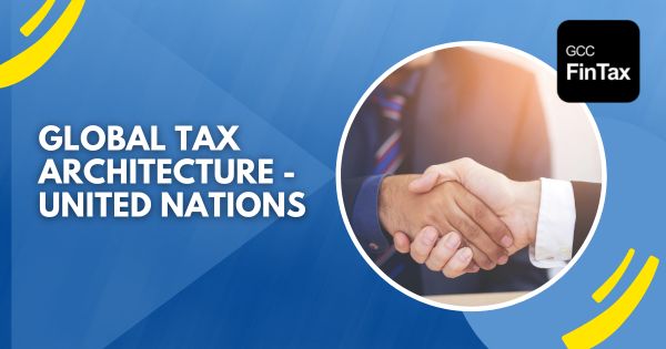 Global Tax Architecture - United Nations  