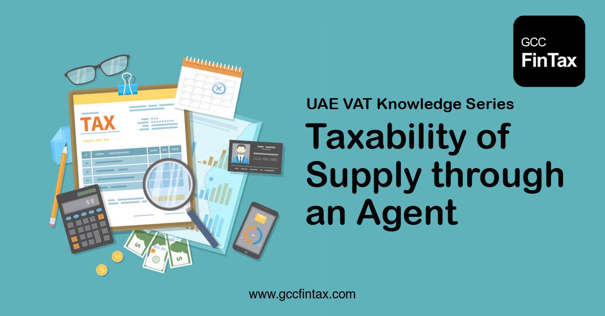 Taxability of Supply through an Agent