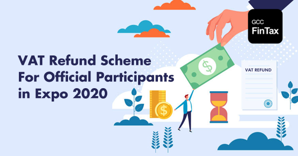 VAT Refund Scheme for Official Participants in Expo 2020