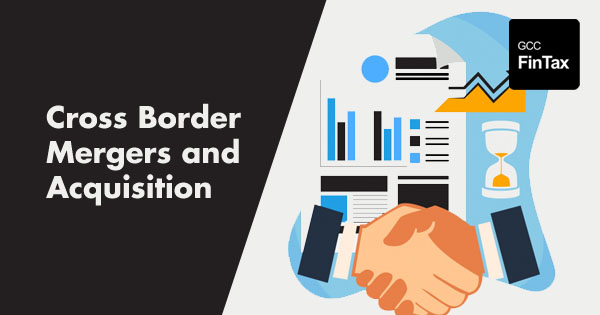 Cross Border Mergers and Acquisition