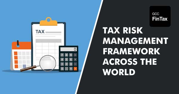 Tax Risk management framework across the world