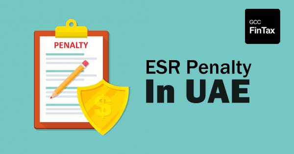 ESR Penalty in UAE