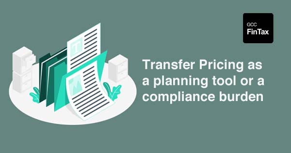 Transfer Pricing as a planning tool or a compliance burden