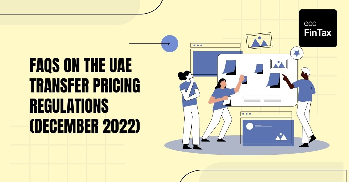 FAQs on the UAE Transfer Pricing Regulations (December 2022)