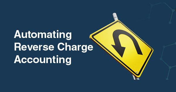 Automating Reverse Charge Accounting