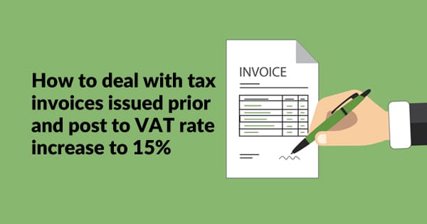 How to deal with tax invoices issued prior and post to VAT rate increase to 15% in Saudi Arabia